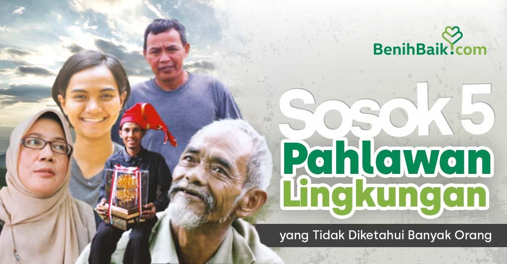 5 Sosok Pahlawan Lingkungan yang Tidak Diketahui Banyak Orang