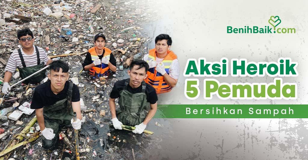 Pandawara Group: Aksi Heroik 5 Pemuda Bersihkan Sampah